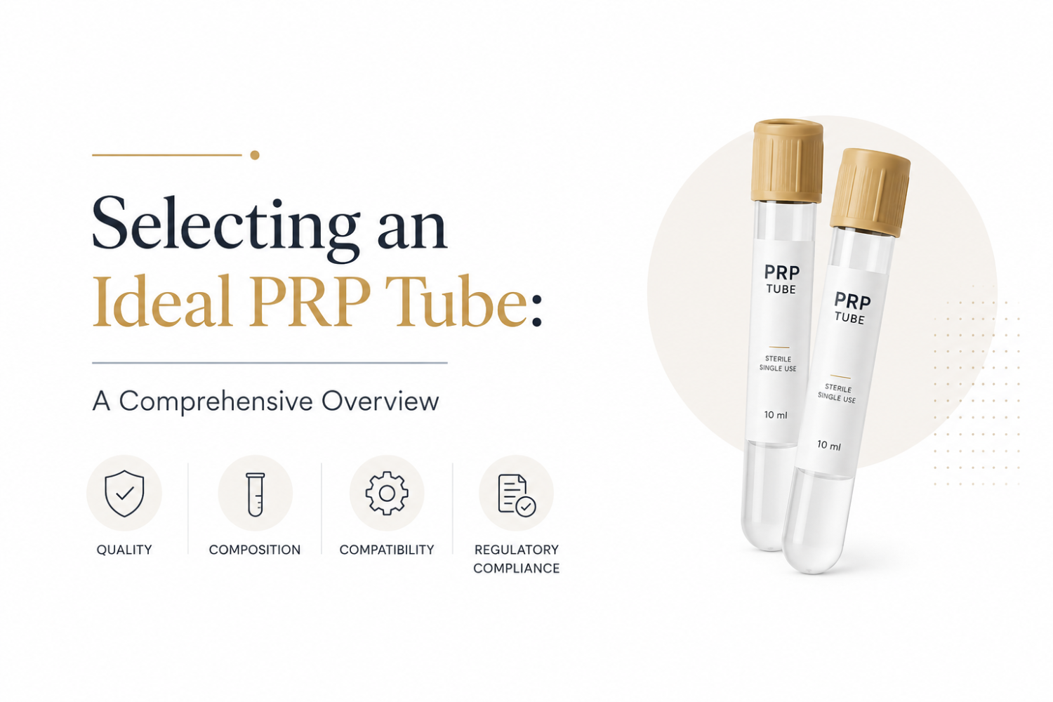 Selecting an Ideal PRP Tube: A Comprehensive Overview